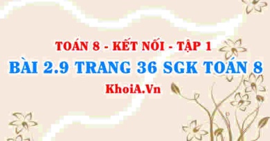 Bài 2.9 trang 36 SGK Toán 8 tập 1 Kết nối tri thức